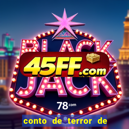 conto de terror de 15 linhas